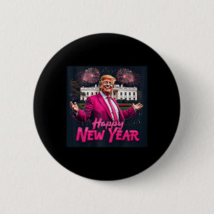 Funny Trump New Year Party 2025 Trump New Year New 6 Cm Round Badge