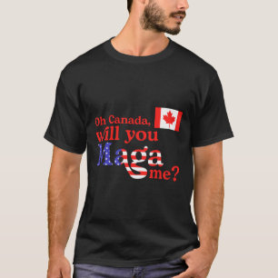 Funny Trump oh Canada Usa And Canada Flag For Wome T-Shirt