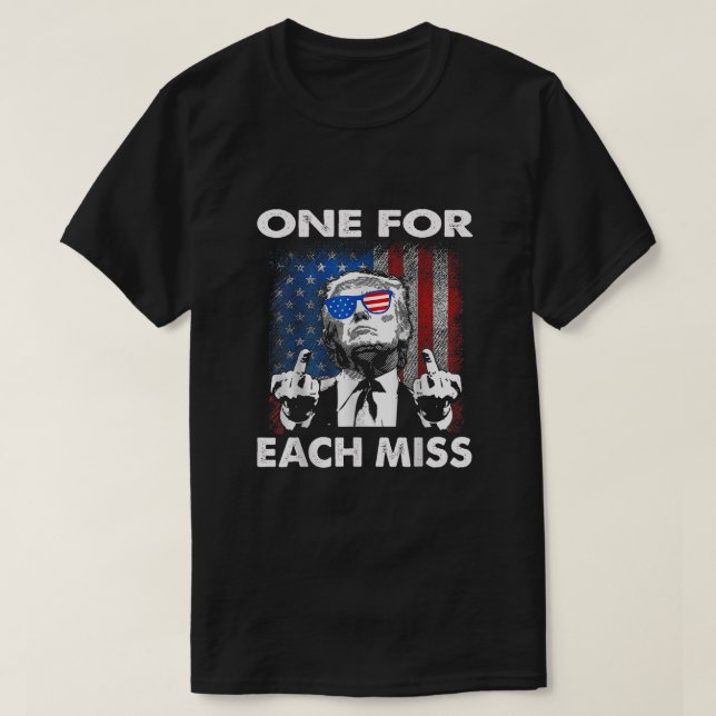 Funny Trump One For Each Miss  T-Shirt (Design Front)