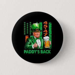 Funny Trump Paddys Back 45 47 St Patricks Day Usa 6 Cm Round Badge