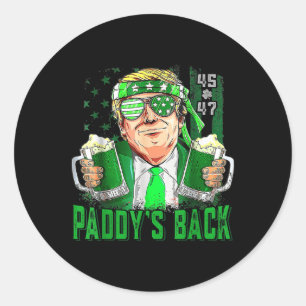 Funny Trump Paddys Back 45 47 St Patricks Day Usa  Classic Round Sticker