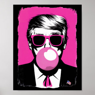 Funny Trump Pink Bubble Gum Sungles  Poster