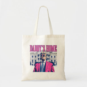 Funny Trump Pink Daddys Home , Trump 2024 Tote Bag