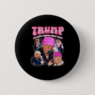 Funny Trump Pink Miss Me Yet Trump 2024 Take Ameri 6 Cm Round Badge