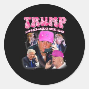 Funny Trump Pink Miss Me Yet Trump 2024 Take Ameri Classic Round Sticker