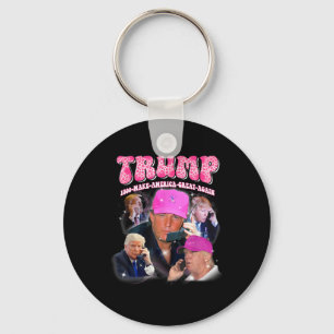 Funny Trump Pink Miss Me Yet Trump 2024 Take Ameri Key Ring
