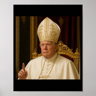 Funny Trump Pope Meme Gear Catholic Vatican Republ Poster