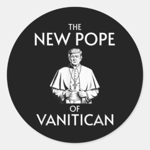 Funny Trump Pope Of Vanitican  Classic Round Sticker