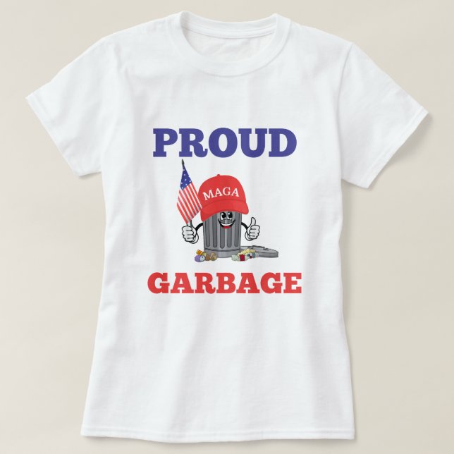 Funny Trump proud MAGA Cartoon Garbage  American  T-Shirt (Design Front)