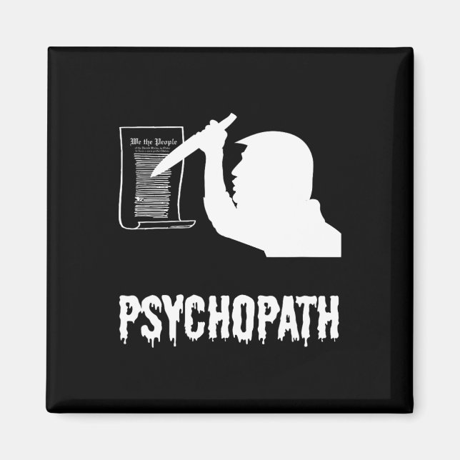 Funny Trump Psychopath Constitution  Magnet (Front)