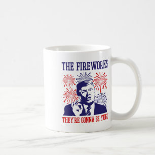 Funny Trump Quote Fireworks 4th Of July  Coffee Mug