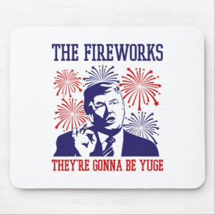 Funny Trump Quote Fireworks 4th Of July  Mouse Pad