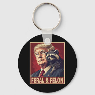 Funny Trump Racoon Feral And Felon 4th Of July Pa Key Ring