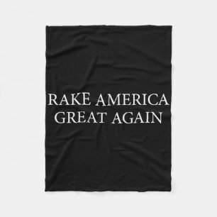 Funny Trump Rake America Great Again Gardener Shir Fleece Blanket