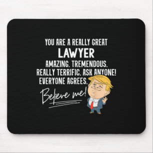 Funny Trump Really Great Lawyer Gift Shirt Mouse Pad