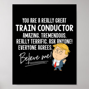 Funny Trump Really Great Train Conductor Gift Shir Poster