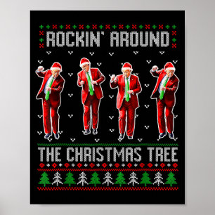 Funny Trump Rockin Around The Christmas Tree Ugly  Poster