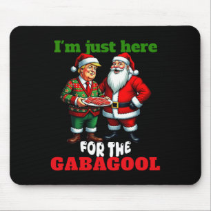 Funny Trump Santa Christmas I'm Just Here For The  Mouse Pad