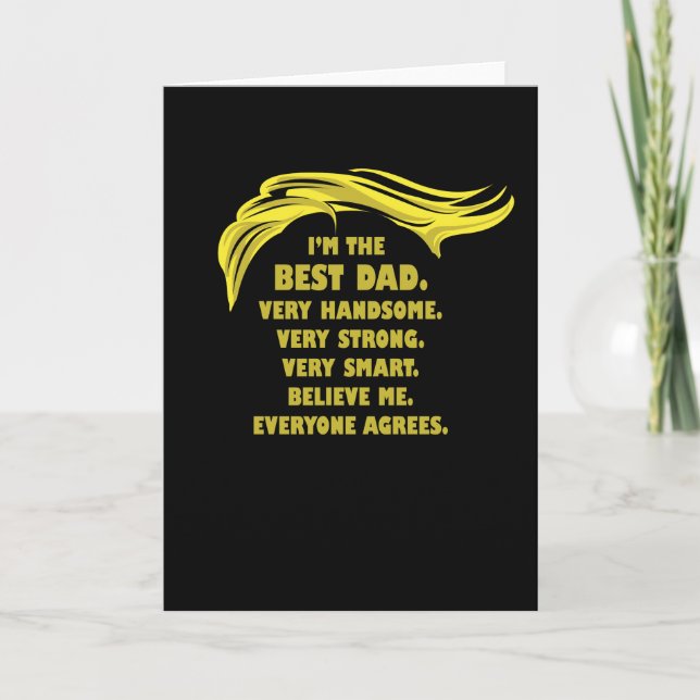 Funny Trump Saying - Best Dad Card (Front)