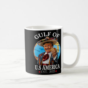 Funny Trump Shirt America's Gulf Est 2025 Trump Me Coffee Mug