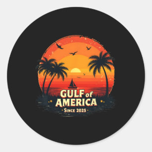 Funny Trump Shirt Gulf Of Us America 2025 Funny Gr Classic Round Sticker
