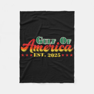Funny Trump Shirt Gulf Of Us America Est. 2025 (2 Fleece Blanket