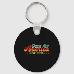 Funny Trump Shirt Gulf Of Us America Est. 2025 (2 Key Ring