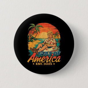 Funny Trump Shirt Gulf Of Us America Est 2025 6 Cm Round Badge