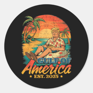 Funny Trump Shirt Gulf Of Us America Est 2025 Classic Round Sticker