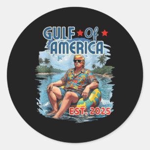 Funny Trump Shirt Gulf Of Us America Est 2025  Classic Round Sticker