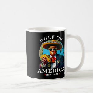 Funny Trump Shirt Gulf Of Us America Est 2025 Coffee Mug