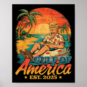 Funny Trump Shirt Gulf Of Us America Est 2025  Poster