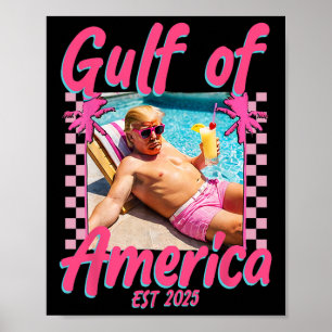 Funny Trump Shirt Gulf Of Us America Est 2025 Poster