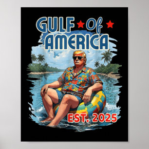 Funny Trump Shirt Gulf Of Us America Est 2025  Poster