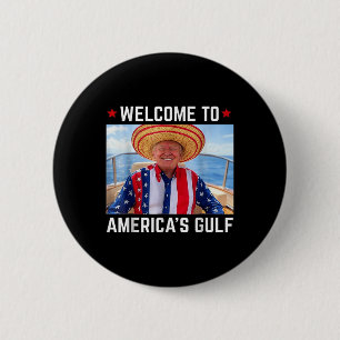 Funny Trump Shirt Gulf Of Us America Trump America 6 Cm Round Badge