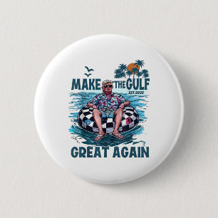 Funny Trump Shirt Make The Gulf Great Again Trump  6 Cm Round Badge