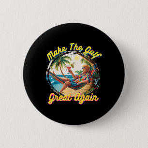Funny Trump Shirt Make The Gulf Great Trump Mercha 6 Cm Round Badge