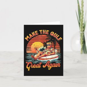 Funny Trump Shirt Make The Gulf Great Trump Mercha Card