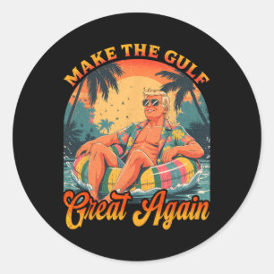 Funny Trump Shirt Make The Gulf Great Trump Mercha Classic Round Sticker