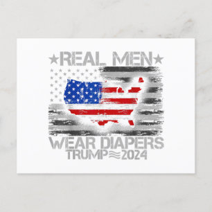 Funny Trump Shirt Real Men Wear Diapers Trump 2024 Postcard