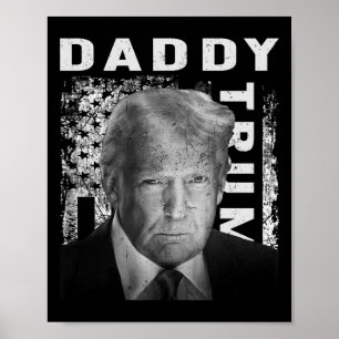 Funny Trump Shirts Daddy's Home Design Men Women Poster