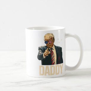 Funny Trump Shirts Daddy's Home For Men And Women Coffee Mug
