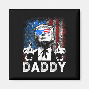 Funny Trump Shirts Daddy's Home For Men And Women Magnet