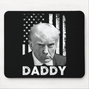 Funny Trump Shirts Daddy's Home For Men And Women Mouse Pad