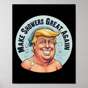 Funny Trump Shower Grear Again  Poster