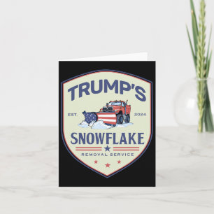 Funny Trump Snowflake Removal Service Election 202 Card