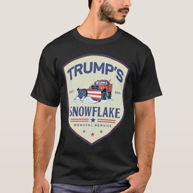 Funny Trump Snowflake Removal Service Election 202 T-Shirt (Front)