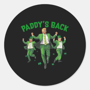 Funny Trump St Patricks Day Shirt Paddys Home Classic Round Sticker
