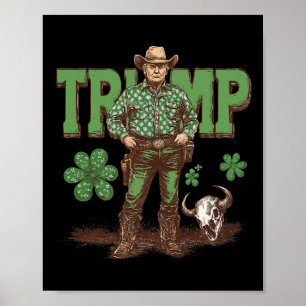 Funny Trump St Pattys Western Cowboy Trump Shamroc Poster