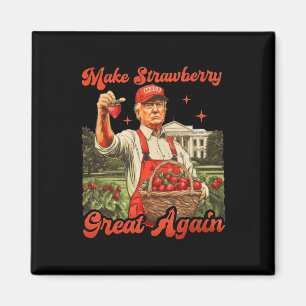 Funny Trump Strawberry Season Make Strawberry Grea Magnet